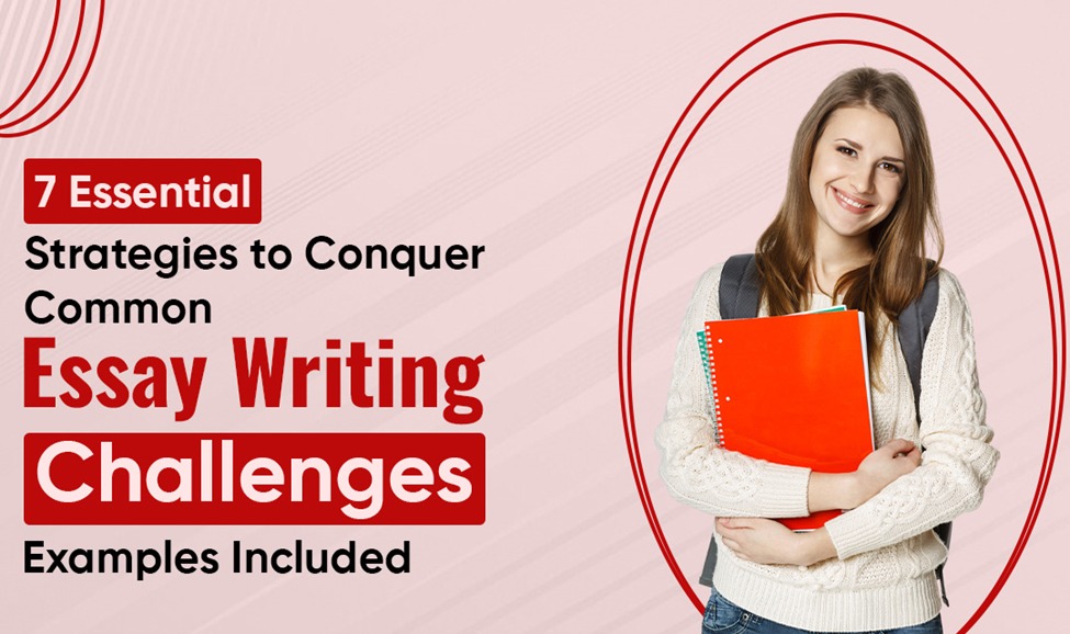 7 Essential Strategies to Conquer Common Essay Writing…